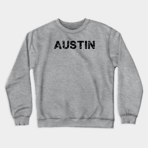 Austin // Typography Design Retro Style Crewneck Sweatshirt by OlasyMasy